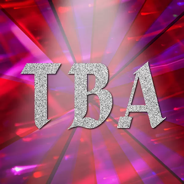 MET: TBA  Mesa Encore Theatre